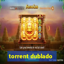 torrent dublado